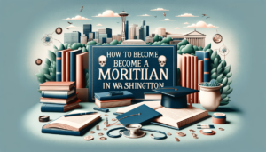 How to Become a Mortician In Washington